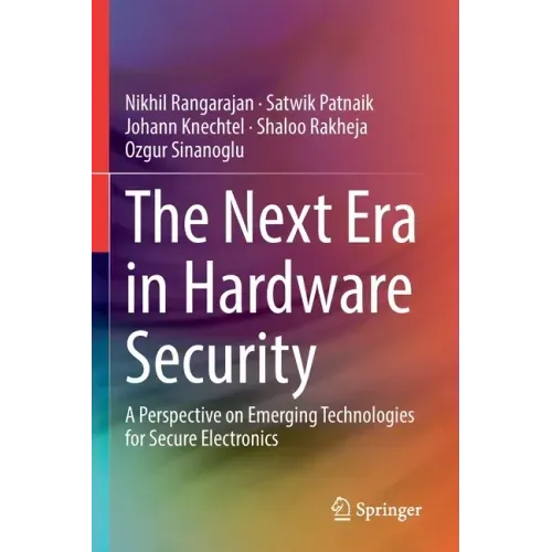 The Next Era in Hardware Security: A Perspective on Emerging Technologies for Secure Electronics