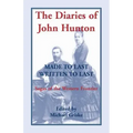 The Diaries of John Hunton: Made to Last, Written to Last, Sagas of the Western Frontier