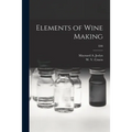 Elements of Wine Making; E88
