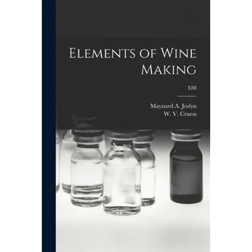 Elements of Wine Making; E88