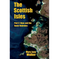 The Scottish Isles: Part 2: Skye and the Outer Hebrides