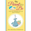 Parenting: The Parent to Be