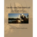 A guy with a camera Trying to impress a girl: A table top book of nature photography