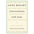 Conversations with Anne: Twenty-Four Interviews