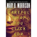 Careful What You Click for