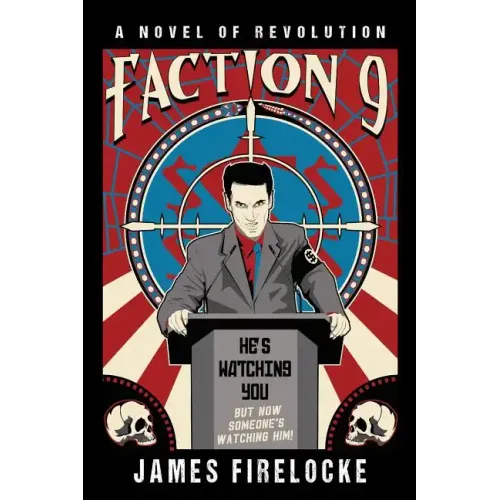 Faction 9: A Novel of Revolution
