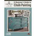 A Beginners's Guide to Chalk Painting