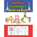 French Alphabet coloring book: for kids and Toddlers to learn French letters, color Animals, trace alphabet and trace words