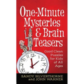 One-Minute Mysteries and Brain Teasers: Good Clean Puzzles for Kids of All Ages