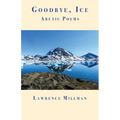 Goodbye, Ice: Arctic Poems