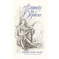Sonnets to Orpheus (Bilingual Edition)