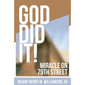 God Did It: Miracle On 79th Street