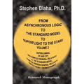 From Asynchronous Logic to the Standard Model to Superflight to the Stars: Volume 2 Superluminal Cp and CPT Symmetry, U(4) Complex General Relativity