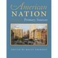 The American Nation: Primary Sources