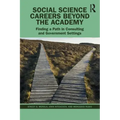 Social Science Careers Beyond the Academy: Finding a Path in Consulting and Government Settings