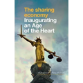 The Sharing Economy: Inaugurating an Age of the Heart