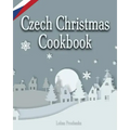 Czech Christmas Cookbook