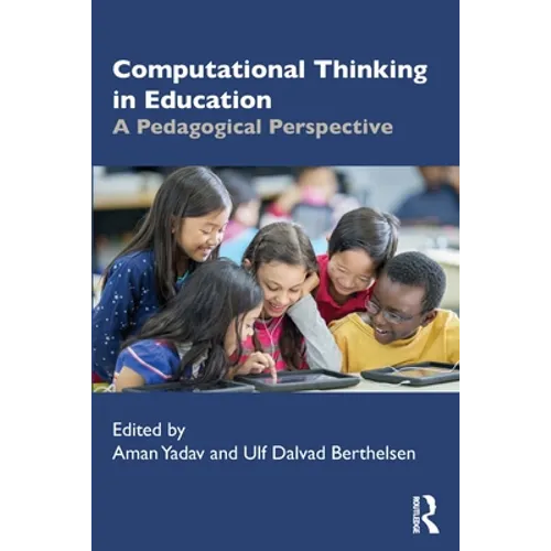 Computational Thinking in Education: A Pedagogical Perspective