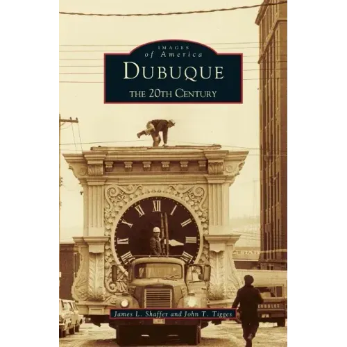 Dubuque: The 20th Century