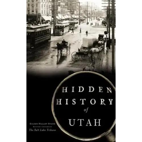 Hidden History of Utah
