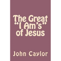 The Great "I Am's" of Jesus