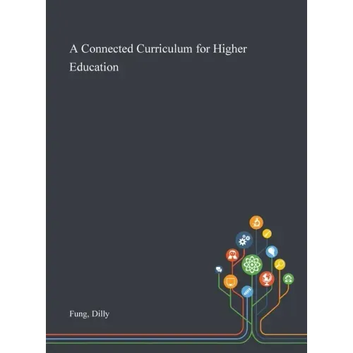 A Connected Curriculum for Higher Education