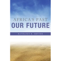 Africa's Past, Our Future