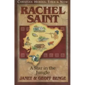 Rachel Saint: A Star in the Jungle