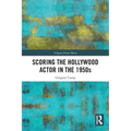 Scoring the Hollywood Actor in the 1950s