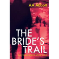 The Bride's Trail: Dyslexia-Friendly, Large Print Edition