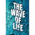 The Wave of Life