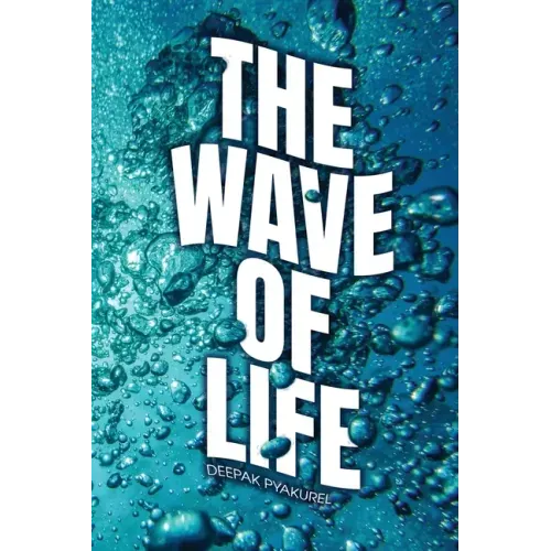 The Wave of Life