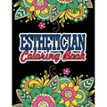 Esthetician Coloring Book: A Coloring Book For Adult Relaxation Esthetician Gifts Great Christmas & Secret Santa Gift For Estheticians