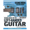 Seeing Music on the Left-Handed Guitar: A visual approach to playing music