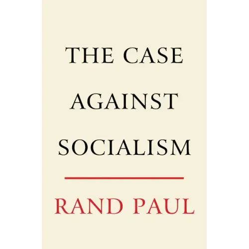 The Case Against Socialism