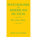 Naturalism in American Fiction: The Classic Phase