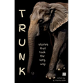 Trunk: stories that took the long way