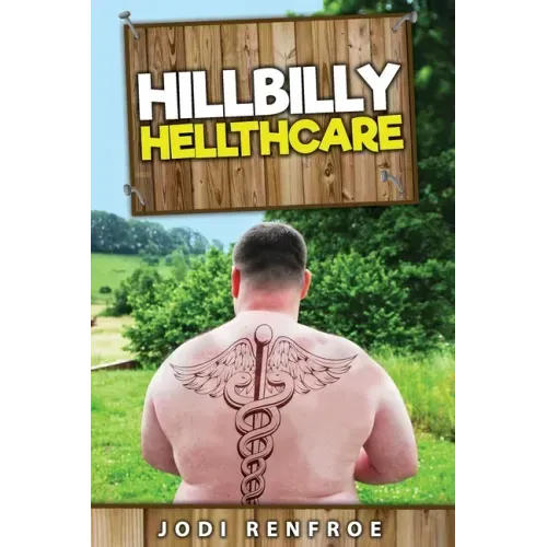Hillbilly Hellthcare