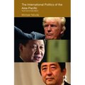 The International Politics of the Asia-Pacific: Fourth and Revised Edition