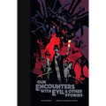 Our Encounters with Evil & Other Stories Library Edition