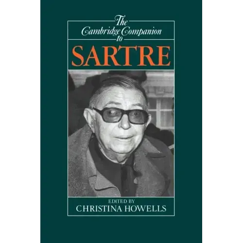 The Cambridge Companion to Sartre
