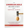 The Unbreakable Marriage Gratitude Journal