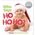 Who Says Ho Ho Ho?: Christmas Board Book for Babies to Spark Early Reading, Perfect Toddler Christmas Gift or Christmas Stocking Stuffer