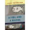 A Fool and a Whore