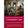 Christian Foundations of the Common Law, Volume 2: The United States