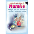 Mumfie and the Snowbird: The Legend of Mumfie's White Christmas