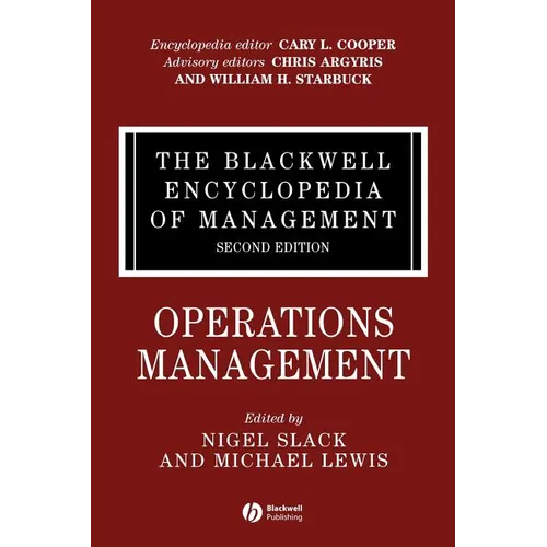 The Blackwell Encyclopedia of Management, Operations Management