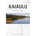 Kaiaulu: Gathering Tides