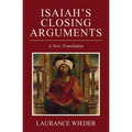 Isaiah's Closing Arguments: A New Translation