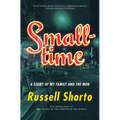 Smalltime: A Story of My Family and the Mob